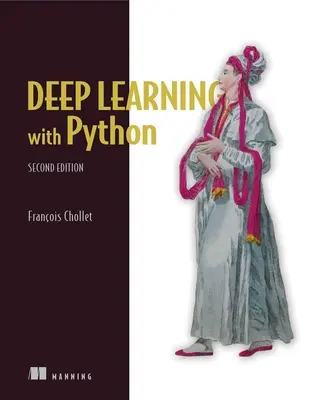 Mélytanulás Pythonnal, második kiadás - Deep Learning with Python, Second Edition