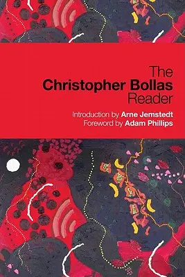 A Christopher Bollas-olvasókönyv - The Christopher Bollas Reader