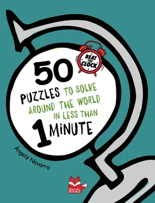 50 szuperjópofa agytornász és mazsorett a világ minden tájáról - 50 Super-Fun Brain Teasers and Mazes from Around the World