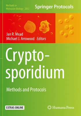Cryptosporidium: Módszerek és protokollok - Cryptosporidium: Methods and Protocols