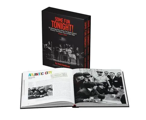 Some Fun Tonight! The Backstage Story of How the Beatles Rocked America: The Historic Tours 1964-1966 - Some Fun Tonight!: The Backstage Story of How the Beatles Rocked America: The Historic Tours 1964-1966