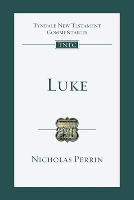 Lukács - Bevezetés és kommentár - Luke - An Introduction And Commentary