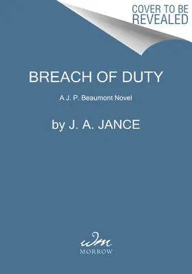 Kötelességszegés: Egy J. P. Beaumont-regény - Breach of Duty: A J. P. Beaumont Novel