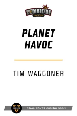 Planet Havoc: A Zombicide Invader Novel