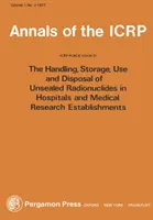 ICRP 25. kiadvány - Radioaktív anyagok kezelése és ártalmatlanítása kórházakban - ICRP Publication 25 - Handling and Disposal of Radioactive Materials in Hospitals