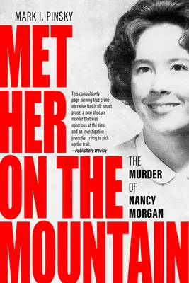 Met Her on the Mountain: Nancy Morgan meggyilkolása - Met Her on the Mountain: The Murder of Nancy Morgan