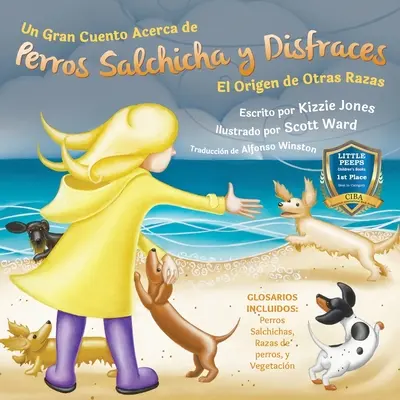 Un Gran Cuento Acerca de Perros Salchicha y Disfraces (csak spanyolul Soft Cover): El Origen de Otras Razas (Tall Tales # 3) - Un Gran Cuento Acerca de Perros Salchicha y Disfraces (Spanish only Soft Cover): El Origen de Otras Razas (Tall Tales # 3)