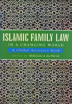 Iszlám családjog a változó világban - Islamic Family Law in a Changing World