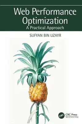 Webes teljesítményoptimalizálás: Gyakorlati megközelítés - Web Performance Optimization: A Practical Approach