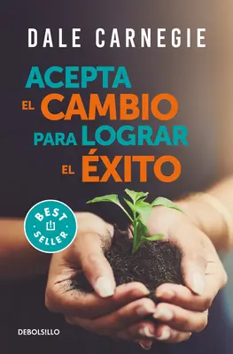 Acepta El Cambio Para Lograr El xito / Fogadd el a változást és legyen sikeres! - Acepta El Cambio Para Lograr El xito / Accept Change and Succeed