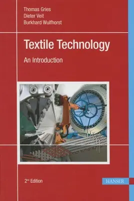 Textiltechnológia 2e: Bevezetés - Textile Technology 2e: An Introduction