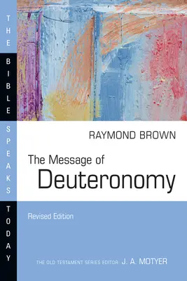 Mózes második könyvének üzenete - The Message of Deuteronomy