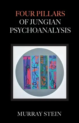 A jungi pszichoanalízis négy pillére - Four Pillars of Jungian Psychoanalysis