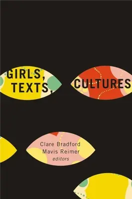 Lányok, szövegek, kultúrák - Girls, Texts, Cultures