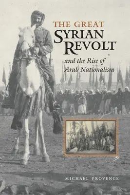Velké syrské povstání a vzestup arabského nacionalismu - The Great Syrian Revolt and the Rise of Arab Nationalism