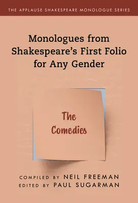 Monológok Shakespeare első fóliójából bármely nem számára: A vígjátékok - Monologues from Shakespeare's First Folio for Any Gender: The Comedies