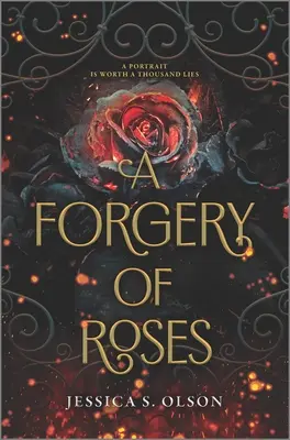 A Forgery of Roses