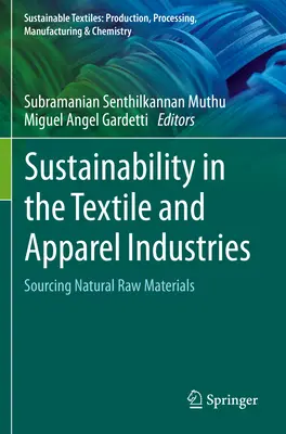Fenntarthatóság a textil- és ruhaiparban: Természetes nyersanyagok beszerzése - Sustainability in the Textile and Apparel Industries: Sourcing Natural Raw Materials