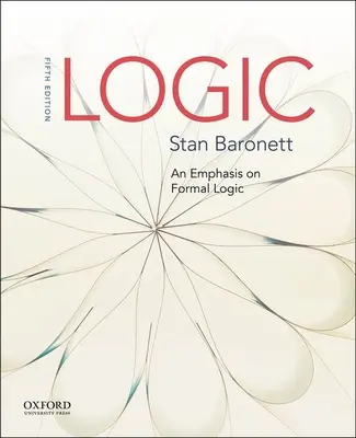 Logic: An Emphasis on Formal Logic