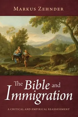 A Biblia és a bevándorlás - The Bible and Immigration