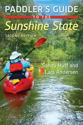 Evezős kalauz a Napfényes Államba - Paddler's Guide to the Sunshine State