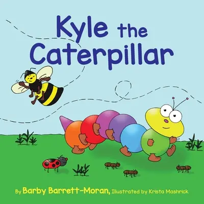 Kyle, a hernyó - Kyle the Caterpillar