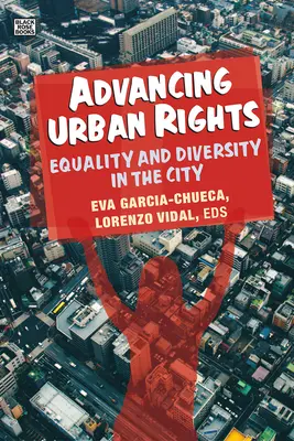 A városi jogok előmozdítása: Egyenlőség és sokszínűség a városban - Advancing Urban Rights: Equality and Diversity in the City