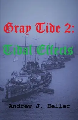 Szürke dagály 2: Az árapály hatásai - Gray Tide 2: Tidal Effects