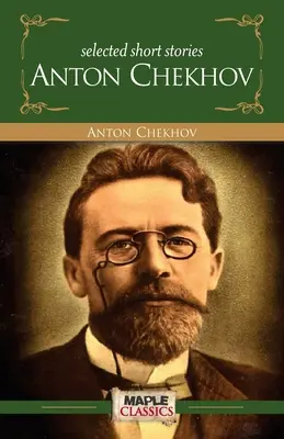 Antov Csehov - Rövid történetek - Antov Chekov - Short Stories