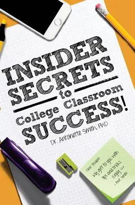 A főiskolai osztálytermi siker bennfentes titkai - Insider Secrets to College Classroom Success