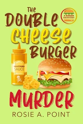 A dupla sajtos hamburger gyilkosság - The Double Cheese Burger Murder