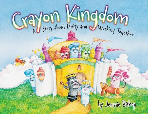 A zsírkréta királyság: Egy történet az egységről - The Crayon Kingdom: A Story about Unity