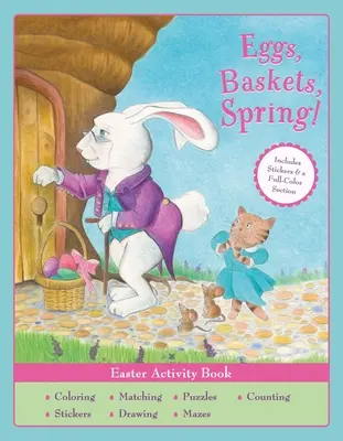 Tojás, kosár, tavasz! Húsvéti tevékenységkönyv - Eggs, Baskets, Spring! Easter Activity Book