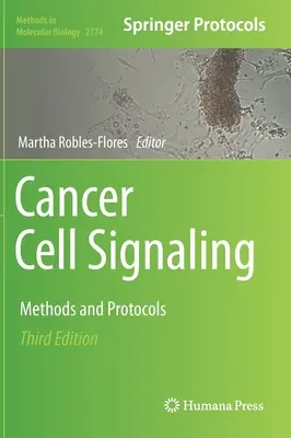 Cancer Cell Signaling: Módszerek és protokollok - Cancer Cell Signaling: Methods and Protocols