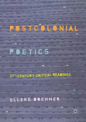 Posztkoloniális poétika: 21. századi kritikai olvasmányok - Postcolonial Poetics: 21st-Century Critical Readings