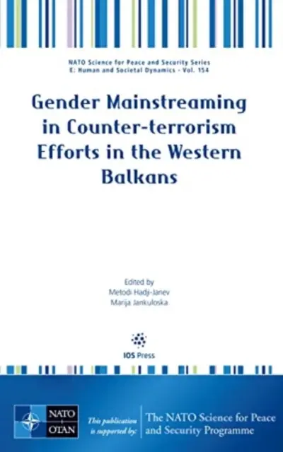 A NEMEK KÖZÖTTI ESÉLYEGYENLŐSÉG ÁLTALÁNOS ÉRVÉNYESÍTÉSE A TERRORIZMUS ELLENI KÜZDELEMBEN - GENDER MAINSTREAMING IN COUNTERTERRORISM