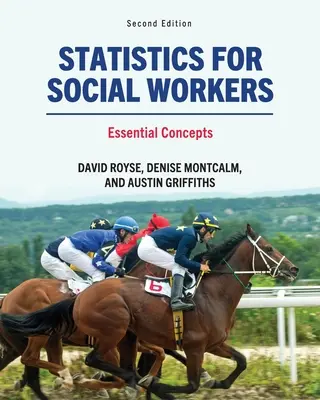 Statisztika szociális munkásoknak: Alapvető fogalmak - Statistics for Social Workers: Essential Concepts