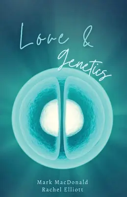 Szerelem és genetika: Egy igaz történet az örökbefogadásról, a béranyaságról és a család jelentéséről - Love & Genetics: A true story of adoption, surrogacy, and the meaning of family