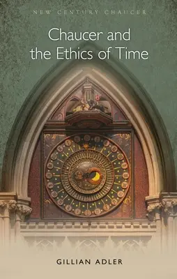 Chaucer és az idő etikája - Chaucer and the Ethics of Time