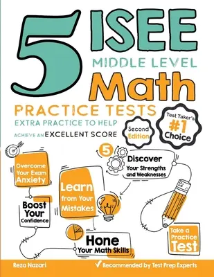 5 ISEE középszintű matematikai gyakorló teszt: Extra gyakorlás a kiváló pontszám eléréséhez - 5 ISEE Middle Level Math Practice Tests: Extra Practice to Help Achieve an Excellent Score