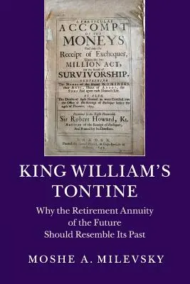 King William's Tontine: Miért kell a jövő nyugdíjjáradékának hasonlítania a múltra? - King William's Tontine: Why the Retirement Annuity of the Future Should Resemble Its Past