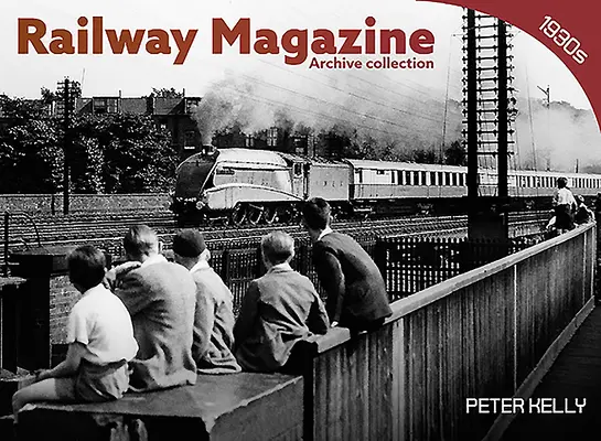 Railway Magazine - Archive Series 1930-as évek - Railway Magazine - Archive Series 1930's