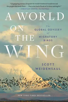 A World on the Wing: A vándormadarak globális Odüsszeiája - A World on the Wing: The Global Odyssey of Migratory Birds