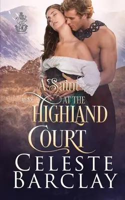 Egy szent a Highland Courtban - A Saint at the Highland Court