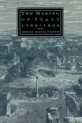 Olaszország megteremtése, 1796-1866 - The Making of Italy, 1796-1866