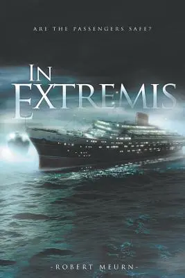 In Extremis: Biztonságban vannak az utasok? - In Extremis: Are the Passengers Safe?