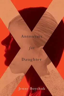 A Daughter antonimái - Antonyms for Daughter