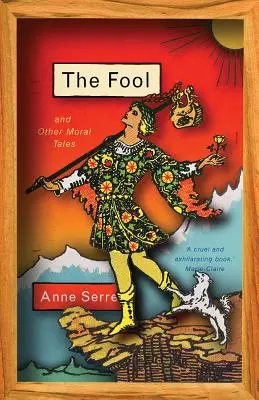 A bolond és más erkölcsi mesék - The Fool and Other Moral Tales