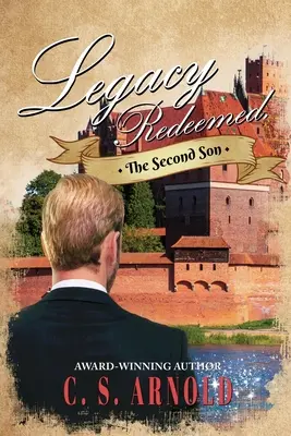 Legacy Redeemed,: A második fiú - Legacy Redeemed,: The Second Son