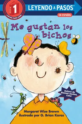 Me Gustan Los Bichos (Szeretem a bogarakat spanyol kiadás) - Me Gustan Los Bichos (I Like Bugs Spanish Edition)